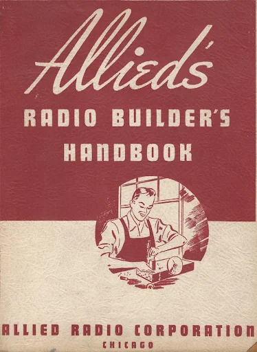 Allied's Radio Builder's Handbook, 1941